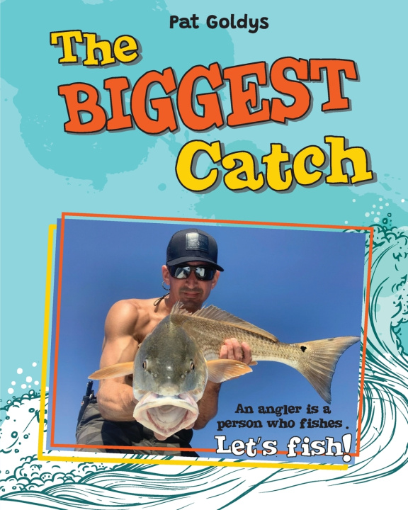 Book Biggest Catch Pat Goldys