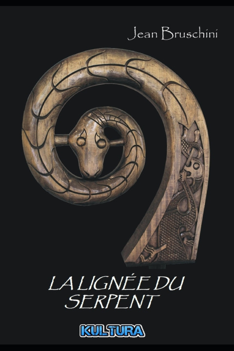 Book Lignee Du Serpent Jean Bruschini