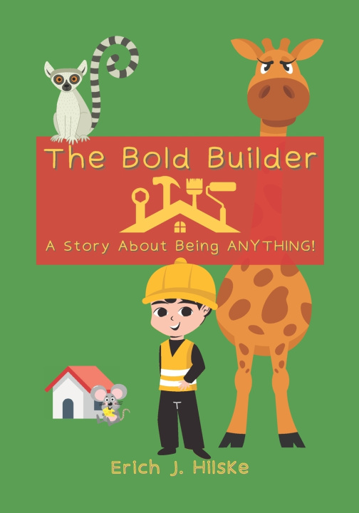 Knjiga Bold Builder Erich J Hilske