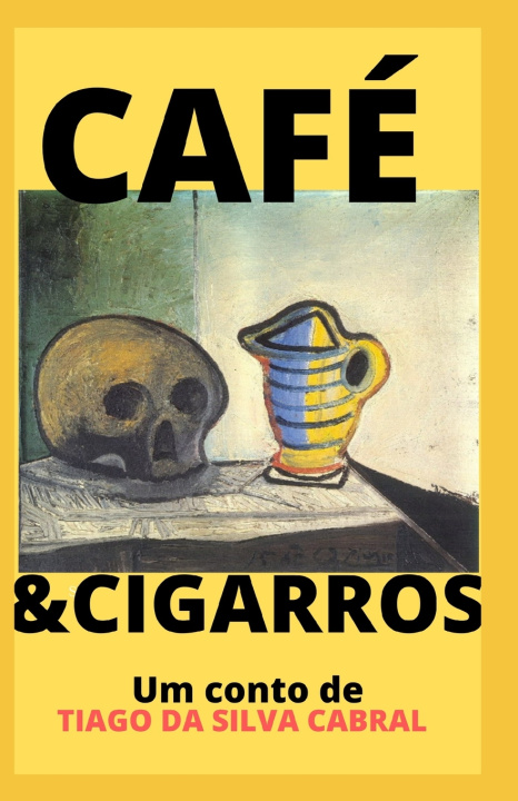 Knjiga Cafe & Cigarros Tiago Da Silva Cabral