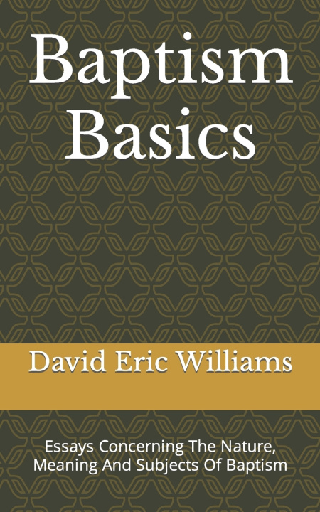 Knjiga Baptism Basics David Eric Williams