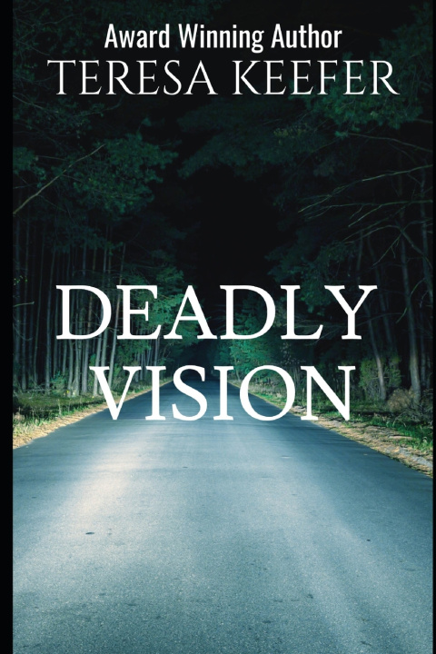 Kniha Deadly Vision Teresa Keefer