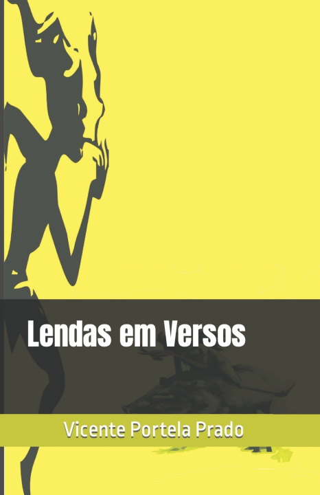 Kniha Lendas em Versos Vicente Portela Do Prado