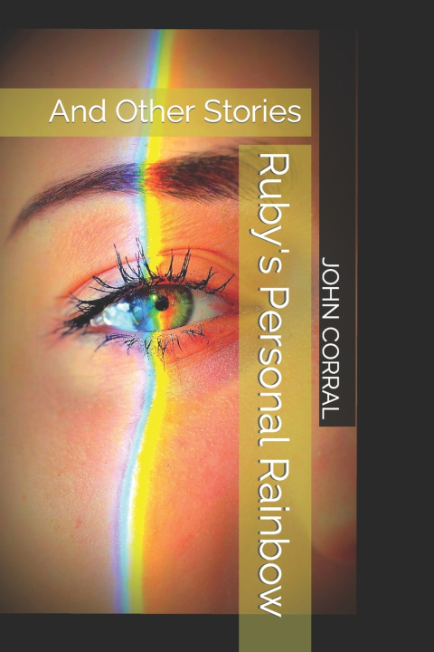 Knjiga Ruby's Personal Rainbow John Corral
