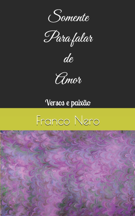 Buch Somente para falar do amor George Lima Da Costa