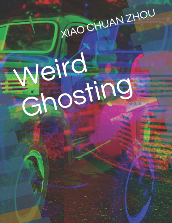 Knjiga Weird Ghosting Xiao Chuan Zhou