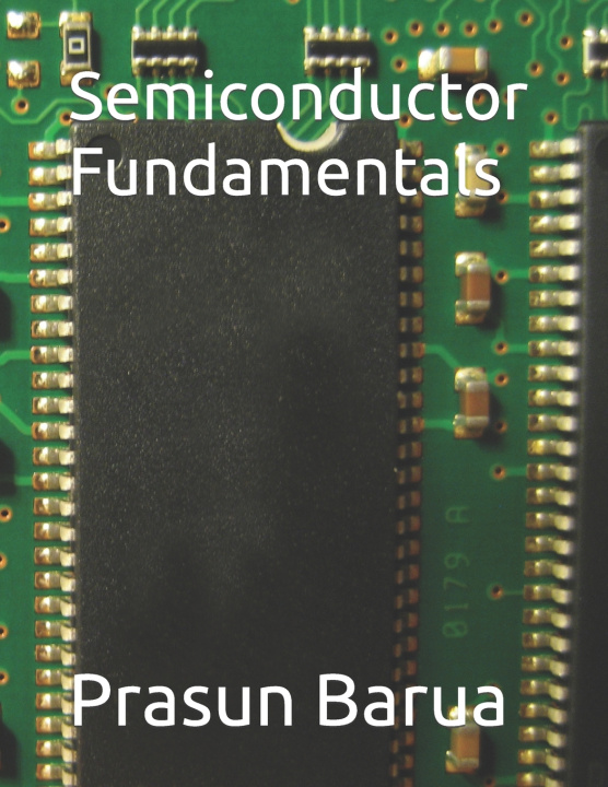 Knjiga Semiconductor Fundamentals Prasun Barua