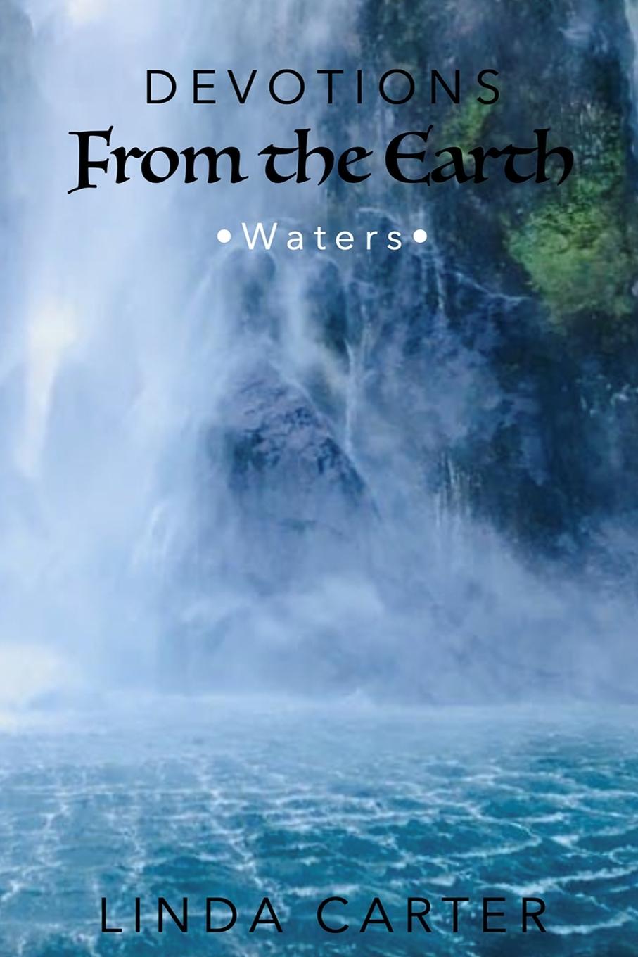 Книга Devotions From The Earth - Waters Linda S Carter