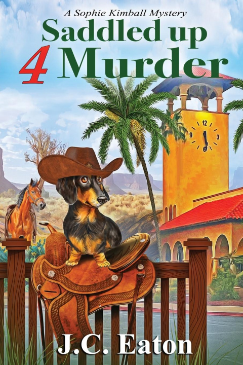 Knjiga Saddled Up 4 Murder J. C. Eaton