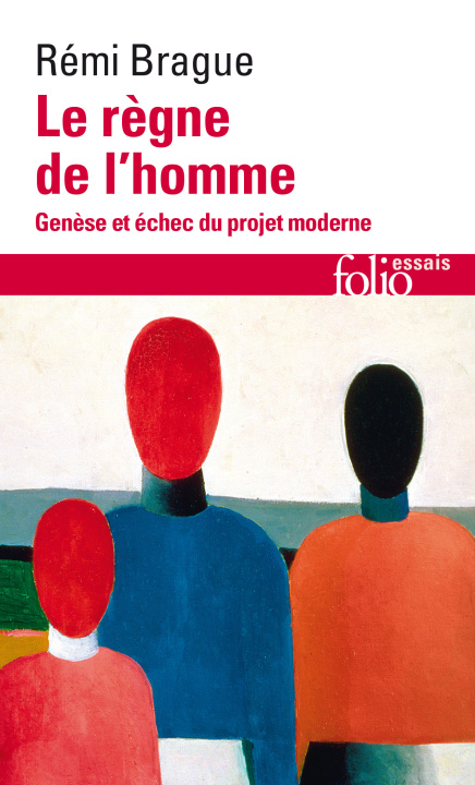 Книга Le Règne de l'homme REMI BRAGUE