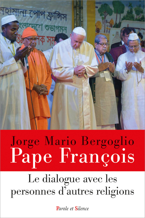 Buch Le dialogue avec les personnes d'autres religions Pape François