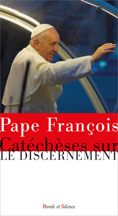 Kniha Catéchèses sur le discernement Pape François