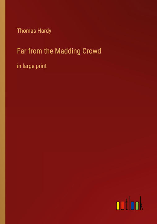 Knjiga Far from the Madding Crowd Thomas Hardy