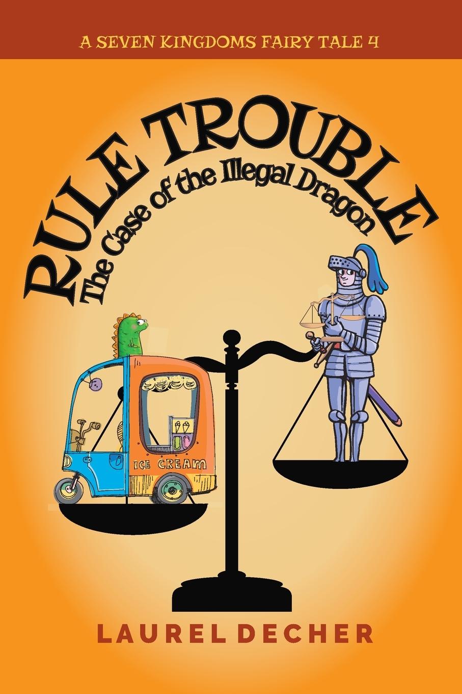 Knjiga Rule Trouble Laurel Decher