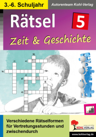 Kniha Rätsel / Band 5: Zeit & Geschichte Autorenteam Kohl-Verlag