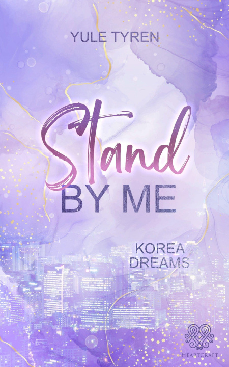 Könyv Stand by me - Korea Dreams 