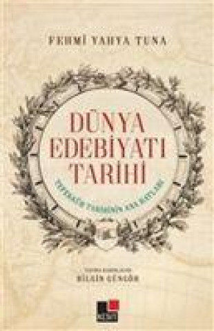 Buch Dünya Edebiyati Tarihi - Tefekkür Tarihinin Ana Hatlari 
