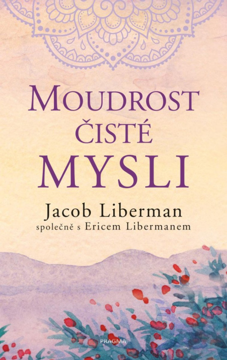 Book Moudrost čisté mysli Jacob Liberman