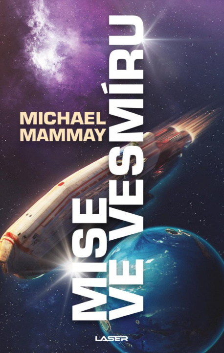 Könyv Mise ve vesmíru Michael Mammay