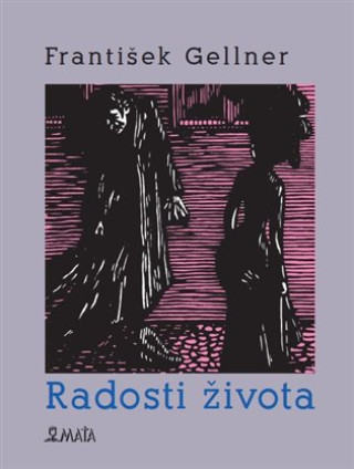 Książka Radosti života František Gellner