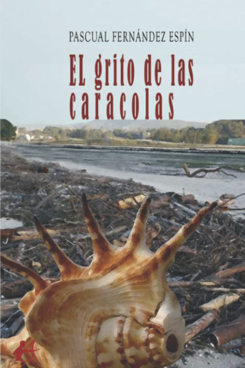Knjiga El grito de las caracolas PASCUAL FERNANDEZ ESPIN