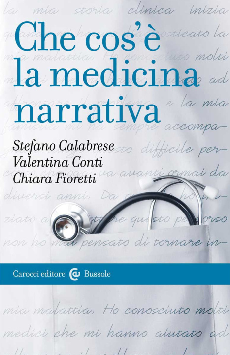 Kniha Che cos'è la medicina narrativa Stefano Calabrese