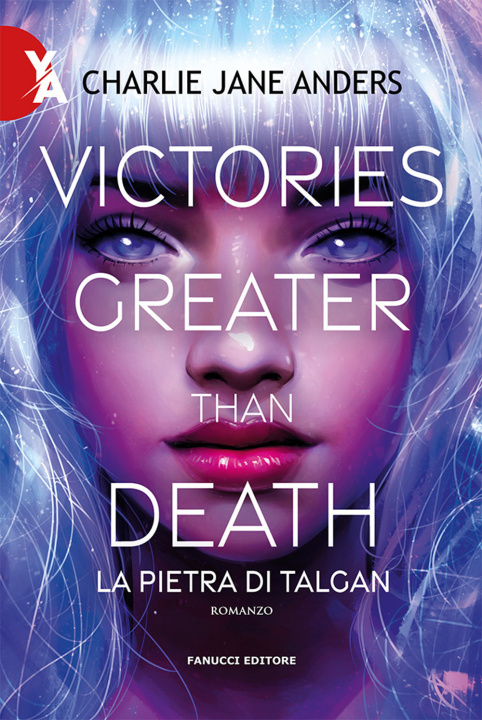 Könyv Victories greater than death. La pietra di Talgan Charlie Jane Anders