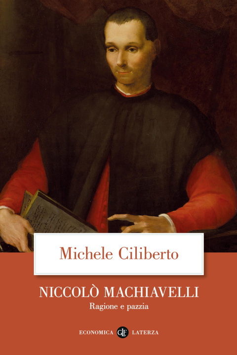Könyv Niccolò Machiavelli. Ragione e pazzia Michele Ciliberto