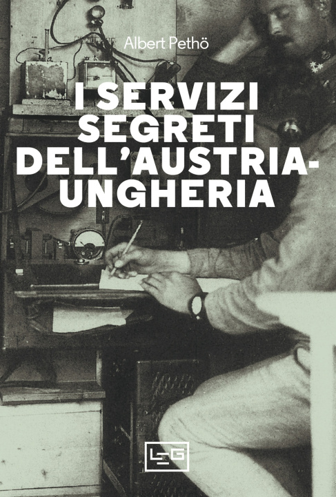 Kniha servizi segreti dell'Austria-Ungheria Albert Petho