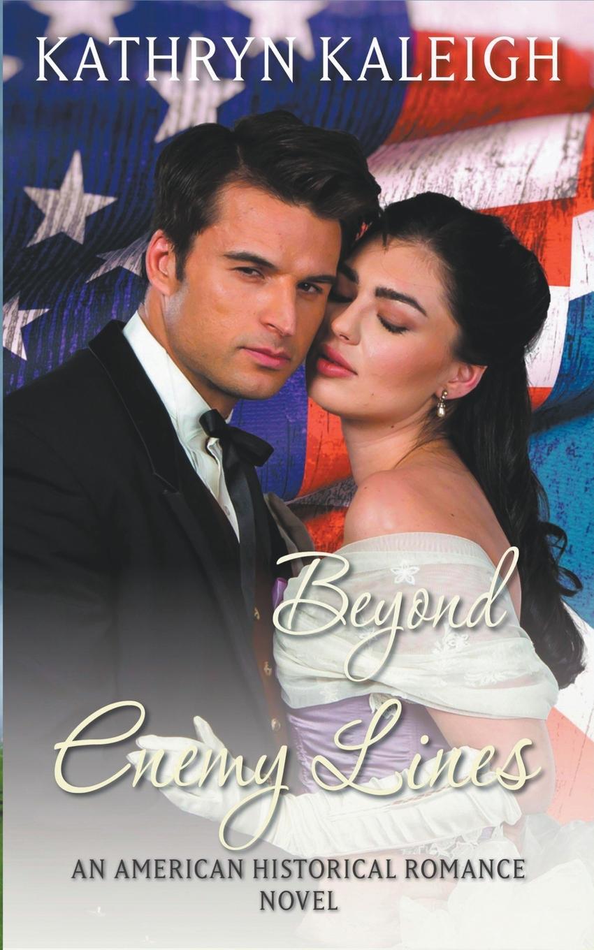 Knjiga Beyond Enemy Lines Kathryn Kaleigh