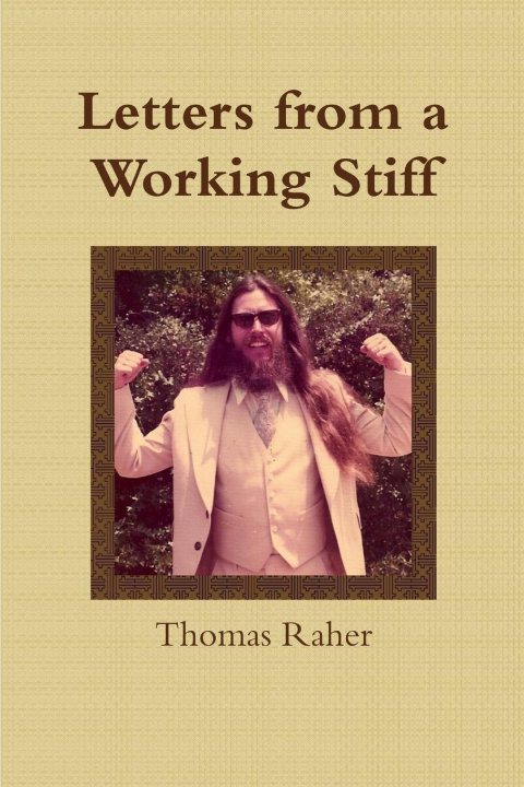Knjiga Letters from a Working Stiff Thomas Raher