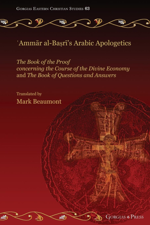 Book 'Ammar al-Basri's Arabic Apologetics 