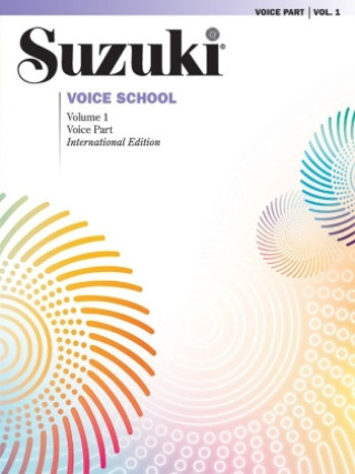 Könyv Suzuki Voice School, Volume 1 (International Edition) Shinichi Suzuki