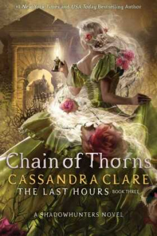 Книга The Last Hours 3: Chain of Thorns 