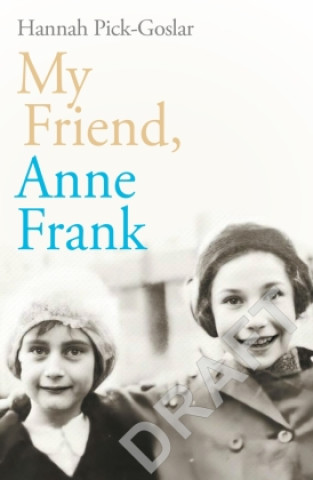 Livre My Friend Anne Frank 