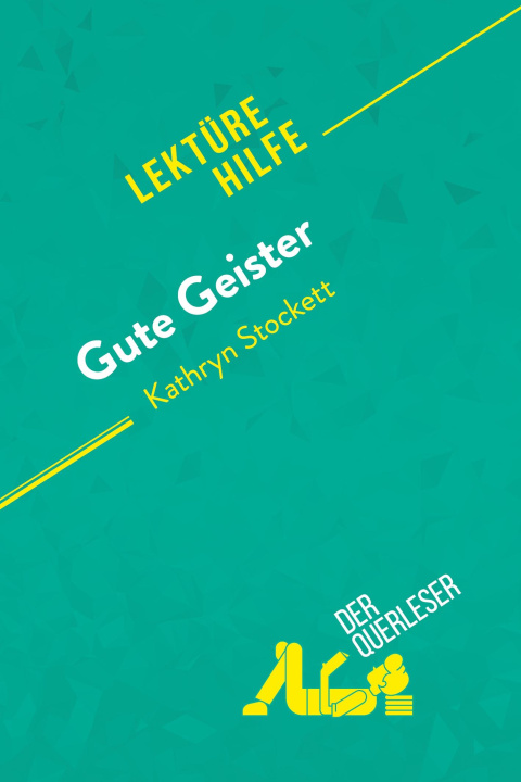 Kniha Gute Geister von Kathryn Stockett (Lektürehilfe) Florence Balthasar