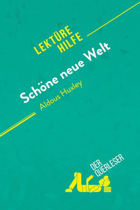 Книга Schöne neue Welt von Aldous Huxley (Lektürehilfe) Lucile Lhoste