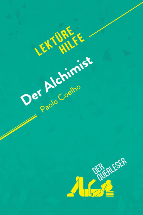 Könyv Der Alchimist von Paulo Coelho (Lektürehilfe) Johanna Biehler