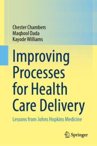 Buch Improving Processes for Health Care Delivery Chester Chambers