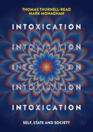 Knjiga Intoxication Thomas Thurnell-Read
