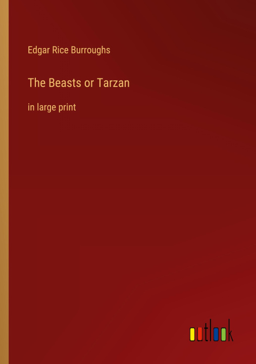 Knjiga The Beasts or Tarzan Edgar Rice Burroughs