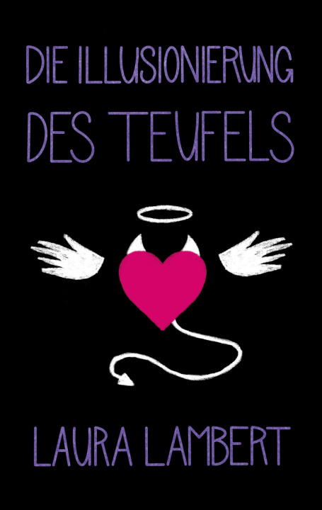 Knjiga Die Illusionierung des Teufels Laura Lambert