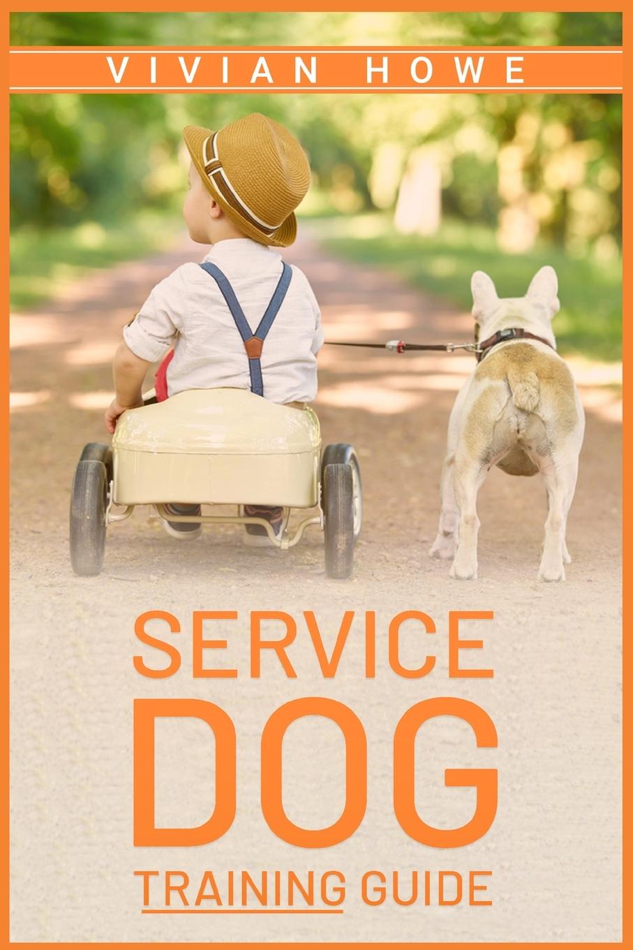 Knjiga Service Dog Training Guide Vivian Howe