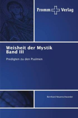 Książka Weisheit der Mystik Band III Bernhard Neuenschwander