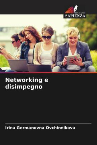 Knjiga Networking e disimpegno Irina Germanovna Ovchinnikova