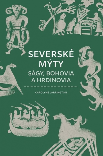 Kniha Severské mýty Carolyne Larrington