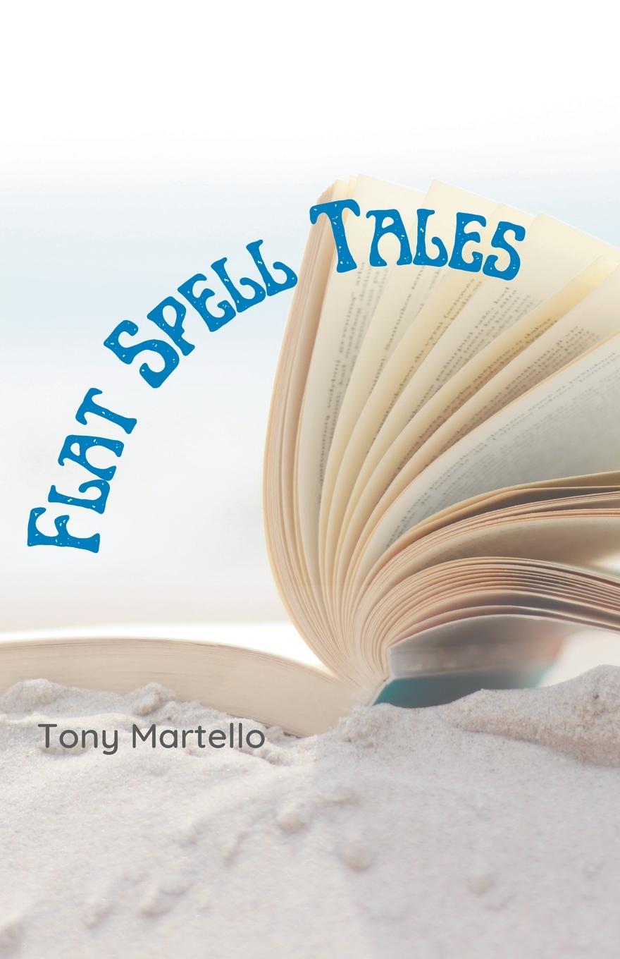Knjiga Flat Spell Tales Tony Martello