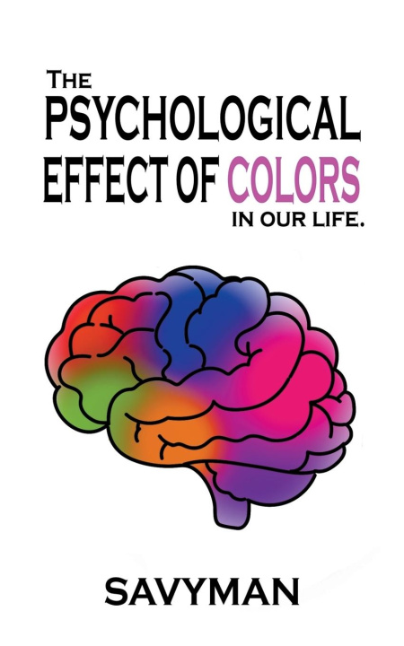 Carte The Psychological Effect Of Colors In Our Life 