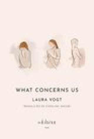 Kniha What Concerns Us Laura Vogt
