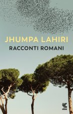 Könyv Racconti romani Jhumpa Lahiri